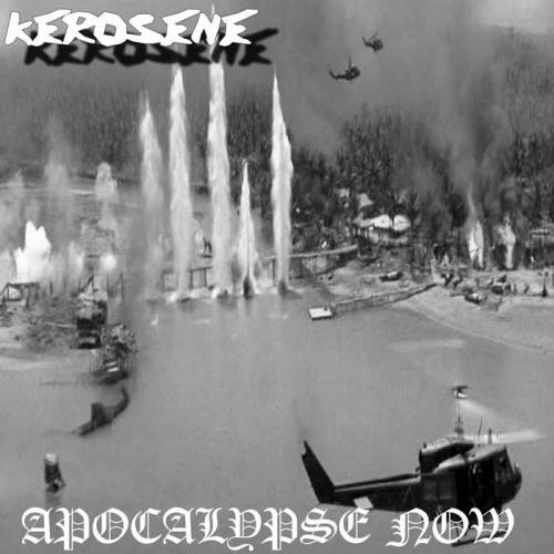 Kerosene (BRA) : Apocalypse Now